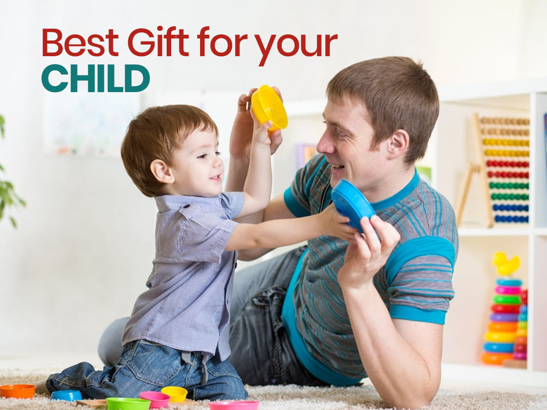 The best gift you can give to your child…